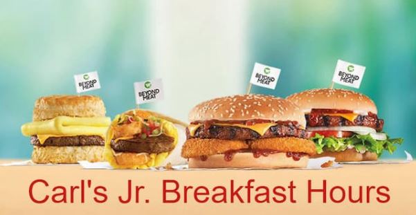 Carl’s Jr Breakfast Hours