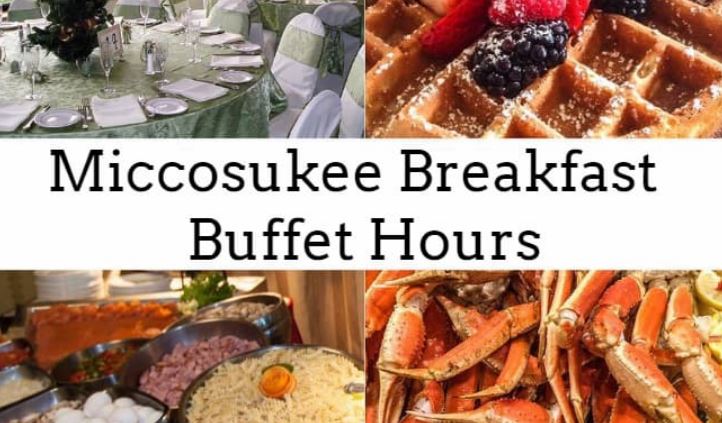 Miccosukee Breakfast Buffet Hours