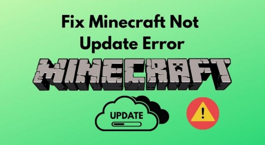  Fix Minecraft Not Update Error