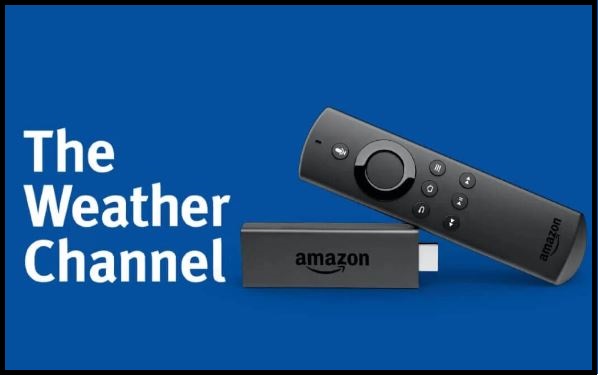 Activate The Weather Channel on Amazon Firestick TV