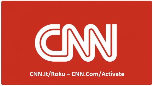 CNN.It/Roku – CNN.Com/Activate