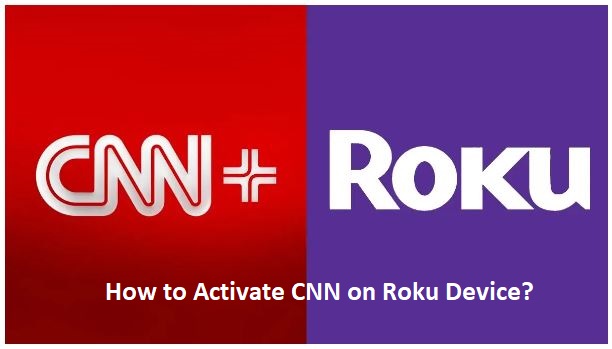 How to Activate CNN on Roku Device