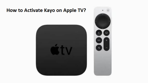 How to Activate Kayo on Apple TV