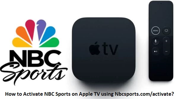 How to Activate NBC Sports on Apple TV using Nbcsports.com/activate
