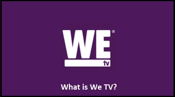 What is We TV